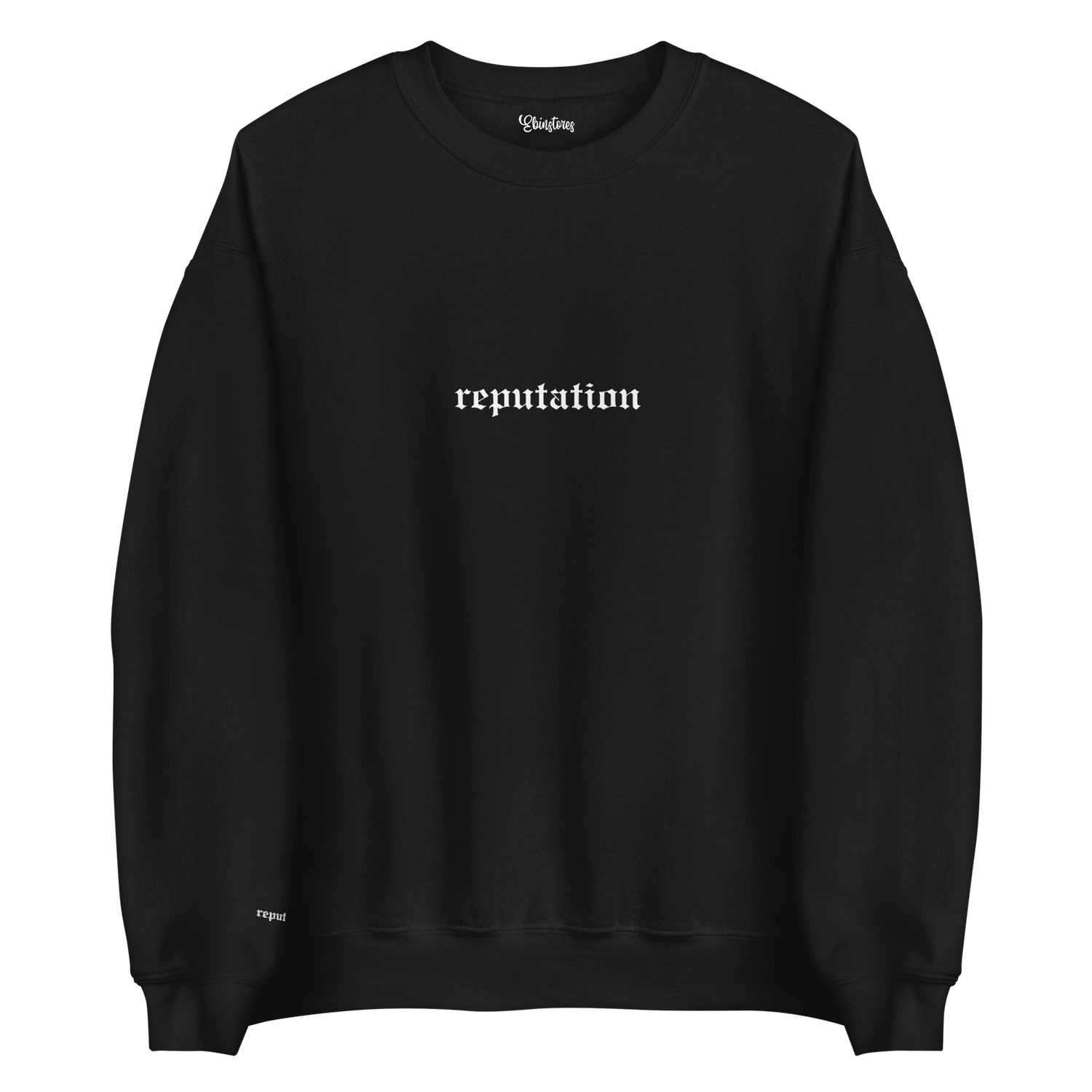 Reputation Sweatshirt